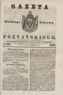 Gazeta Wielkiego Xięstwa Poznańskiego. 1842, № 177 (2 sierpnia)