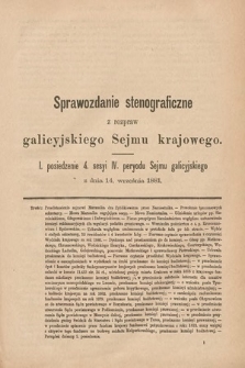 [Kadencja IV, sesja IV, pos. 1] Sprawozdanie Stenograficzne z Rozpraw Galicyjskiego Sejmu Krajowego. 1. Posiedzenie 4. Sesyi IV. Peryodu Sejmu Galicyjskiego