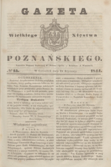 Gazeta Wielkiego Xięstwa Poznańskiego. 1844, № 15 (18 stycznia)