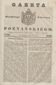 Gazeta Wielkiego Xięstwa Poznańskiego. 1844, № 31 (6 lutego)