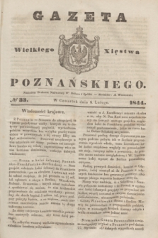 Gazeta Wielkiego Xięstwa Poznańskiego. 1844, № 33 (8 lutego)