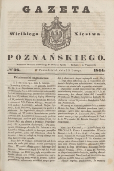 Gazeta Wielkiego Xięstwa Poznańskiego. 1844, № 36 (12 lutego)