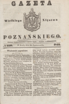 Gazeta Wielkiego Xięstwa Poznańskiego. 1842, № 250 (26 października)