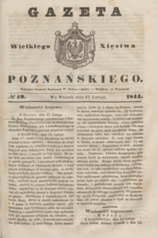 Gazeta Wielkiego Xięstwa Poznańskiego. 1844, № 49 (27 lutego)