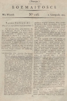 Rozmaitości : oddział literacki Gazety Lwowskiej. 1819, nr 126