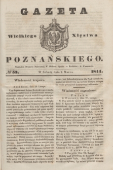 Gazeta Wielkiego Xięstwa Poznańskiego. 1844, № 53 (2 marca)