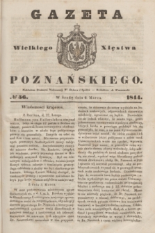 Gazeta Wielkiego Xięstwa Poznańskiego. 1844, № 56 (6 marca)