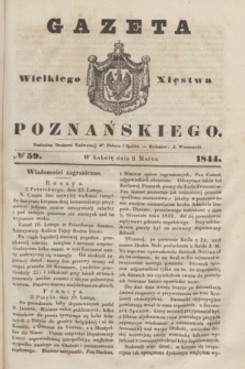Gazeta Wielkiego Xięstwa Poznańskiego. 1844, № 59 (9 marca)