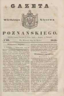 Gazeta Wielkiego Xięstwa Poznańskiego. 1844, № 61 (12 marca)