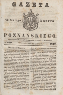 Gazeta Wielkiego Xięstwa Poznańskiego. 1842, № 269 (17 listopada)