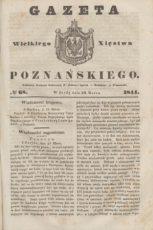 Gazeta Wielkiego Xięstwa Poznańskiego. 1844, № 68 (20 marca)