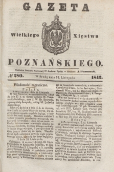 Gazeta Wielkiego Xięstwa Poznańskiego. 1842, № 280 (30 listopada)