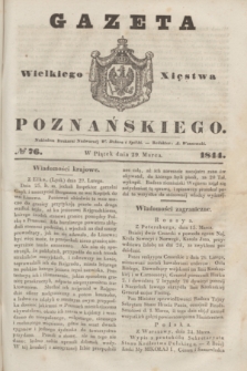 Gazeta Wielkiego Xięstwa Poznańskiego. 1844, № 76 (29 marca)
