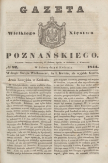 Gazeta Wielkiego Xięstwa Poznańskiego. 1844, № 82 (6 kwietnia)
