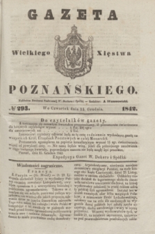 Gazeta Wielkiego Xięstwa Poznańskiego. 1842, № 293 (15 grudnia)
