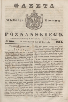 Gazeta Wielkiego Xięstwa Poznańskiego. 1844, № 100 (29 kwietnia)