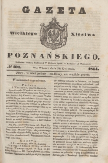 Gazeta Wielkiego Xięstwa Poznańskiego. 1844, № 101 (30 kwietnia)