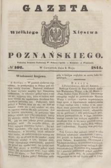 Gazeta Wielkiego Xięstwa Poznańskiego. 1844, № 102 (2 maja)