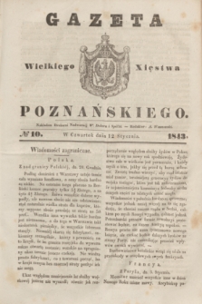 Gazeta Wielkiego Xięstwa Poznańskiego. 1843, № 10 (12 stycznia)