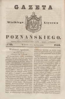 Gazeta Wielkiego Xięstwa Poznańskiego. 1843, № 15 (18 stycznia)