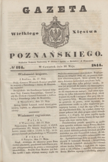 Gazeta Wielkiego Xięstwa Poznańskiego. 1844, № 124 (30 maja)