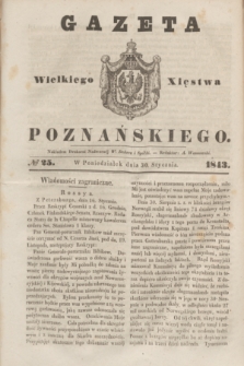 Gazeta Wielkiego Xięstwa Poznańskiego. 1843, № 25 (30 stycznia)