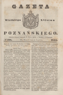 Gazeta Wielkiego Xięstwa Poznańskiego. 1844, № 128 (4 czerwca)