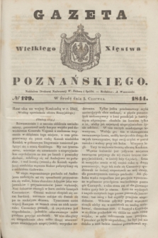 Gazeta Wielkiego Xięstwa Poznańskiego. 1844, № 129 (5 czerwca)