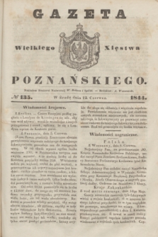 Gazeta Wielkiego Xięstwa Poznańskiego. 1844, № 135 (12 czerwca)