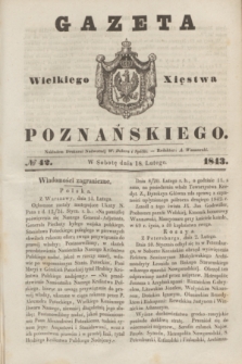 Gazeta Wielkiego Xięstwa Poznańskiego. 1843, № 42 (18 lutego)