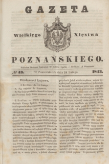 Gazeta Wielkiego Xięstwa Poznańskiego. 1843, № 43 (20 lutego)