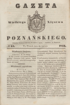 Gazeta Wielkiego Xięstwa Poznańskiego. 1843, № 44 (21 lutego)