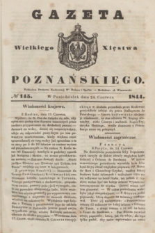 Gazeta Wielkiego Xięstwa Poznańskiego. 1844, № 145 (24 czerwca)