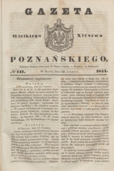 Gazeta Wielkiego Xięstwa Poznańskiego. 1844, № 147 (26 czerwca)