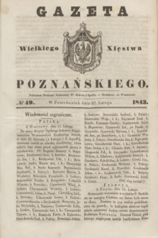 Gazeta Wielkiego Xięstwa Poznańskiego. 1843, № 49 (27 lutego)