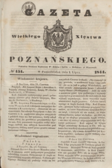 Gazeta Wielkiego Xięstwa Poznańskiego. 1844, № 151 (1 lipca)