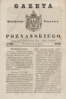 Gazeta Wielkiego Xięstwa Poznańskiego. 1843, № 60 (11 marca)