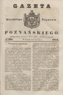 Gazeta Wielkiego Xięstwa Poznańskiego. 1844, № 161 (12 lipca)