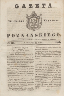 Gazeta Wielkiego Xięstwa Poznańskiego. 1843, № 63 (15 marca)