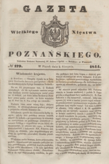 Gazeta Wielkiego Xięstwa Poznańskiego. 1844, № 179 (2 sierpnia)