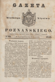 Gazeta Wielkiego Xięstwa Poznańskiego. 1843, № 85 (10 kwietnia)