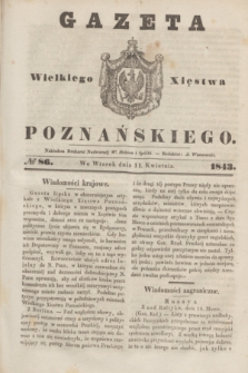 Gazeta Wielkiego Xięstwa Poznańskiego. 1843, № 86 (11 kwietnia)