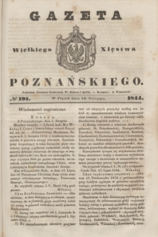 Gazeta Wielkiego Xięstwa Poznańskiego. 1844, № 191 (16 sierpnia)