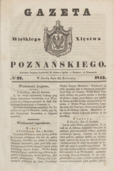 Gazeta Wielkiego Xięstwa Poznańskiego. 1843, № 97 (26 kwietnia)