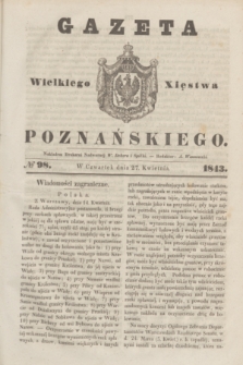 Gazeta Wielkiego Xięstwa Poznańskiego. 1843, № 98 (27 kwietnia)