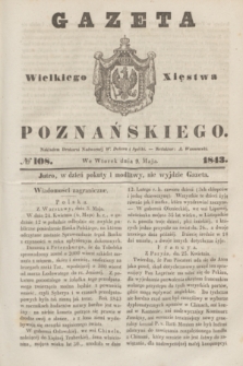 Gazeta Wielkiego Xięstwa Poznańskiego. 1843, № 108 (9 maja)