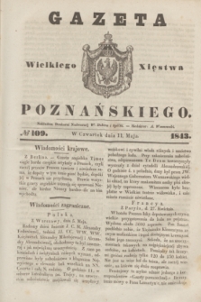 Gazeta Wielkiego Xięstwa Poznańskiego. 1843, № 109 (11 maja)