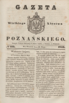 Gazeta Wielkiego Xięstwa Poznańskiego. 1843, № 113 (16 maja)