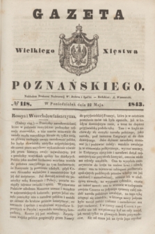 Gazeta Wielkiego Xięstwa Poznańskiego. 1843, № 118 (22 maja)