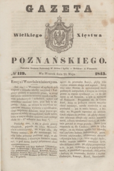 Gazeta Wielkiego Xięstwa Poznańskiego. 1843, № 119 (23 maja)